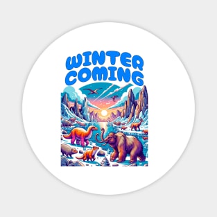 Winter Coming Magnet